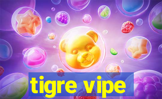 tigre vipe